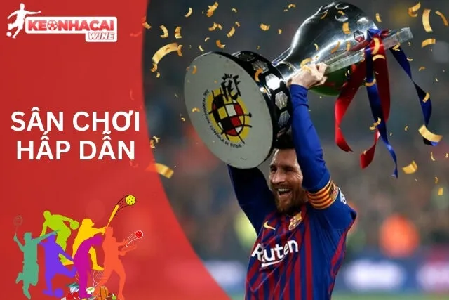 Sân chơi hấp dẫn bậc nhất Tây Ban Nha